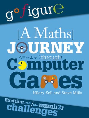 cover image of A Maths Journey Through Computer Games